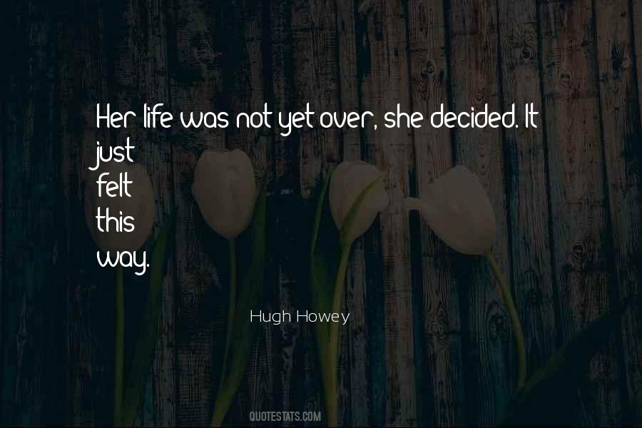 Not Yet Over Quotes #358755