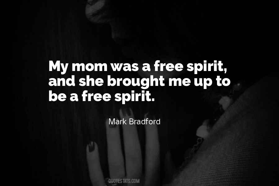A Free Spirit Quotes #1747754