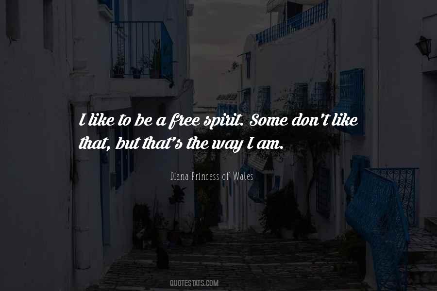 A Free Spirit Quotes #1766012