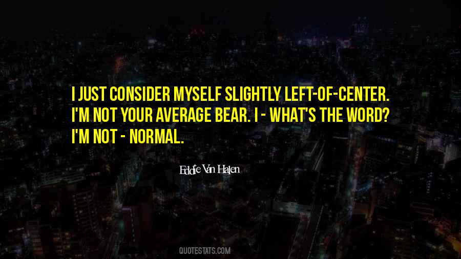 Not Your Average Bear Quotes #952931
