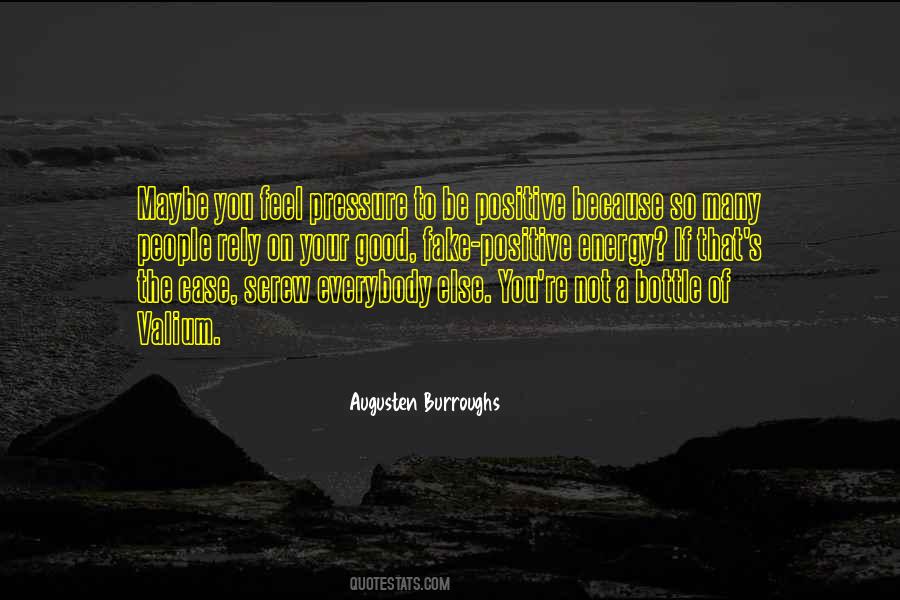 Be So Positive Quotes #1513842