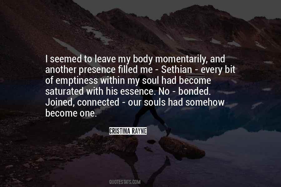 Our Souls Are Connected Quotes #883813