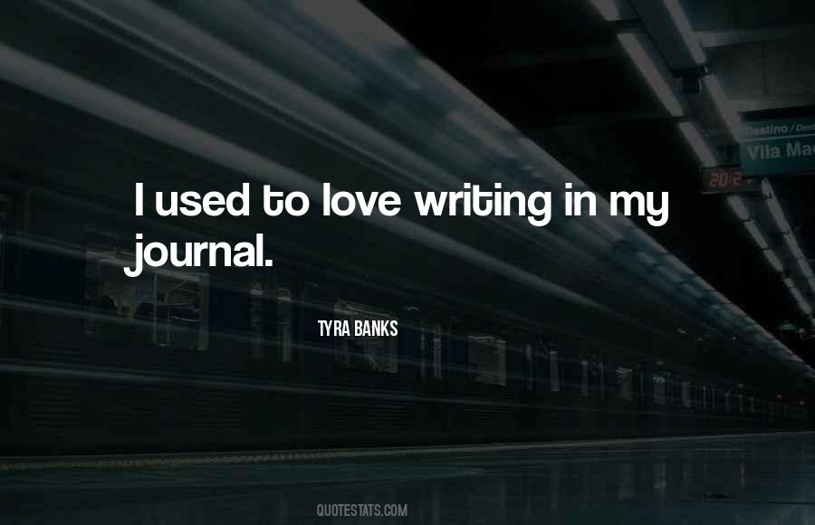 Writing Journal Quotes #1298766