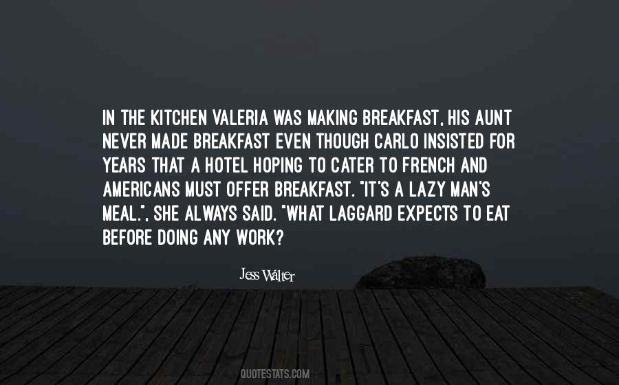 Man In The Kitchen Quotes #50833