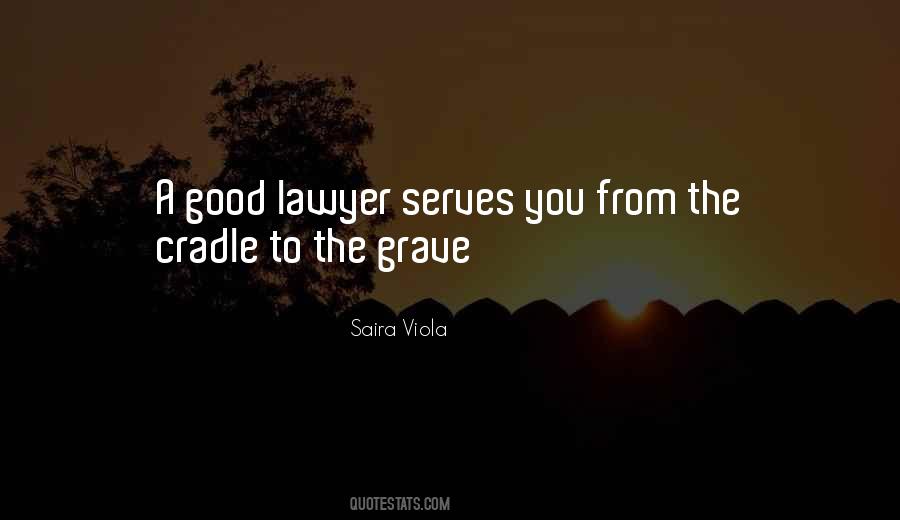 Cradle To The Grave Quotes #1164637