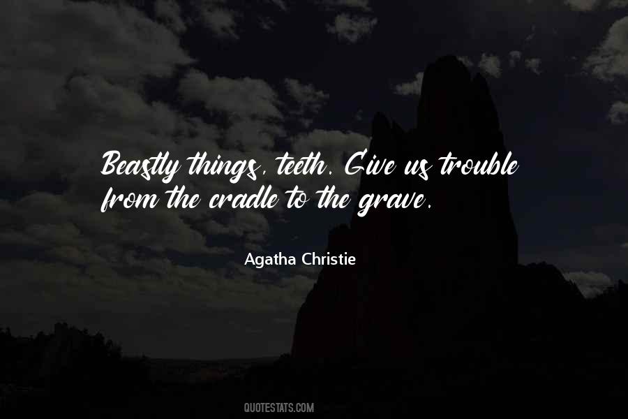 Cradle To The Grave Quotes #1189501