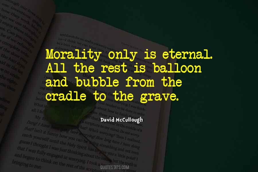 Cradle To The Grave Quotes #1625072