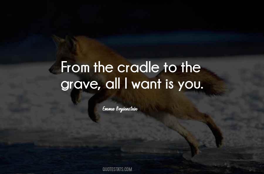 Cradle To The Grave Quotes #853177