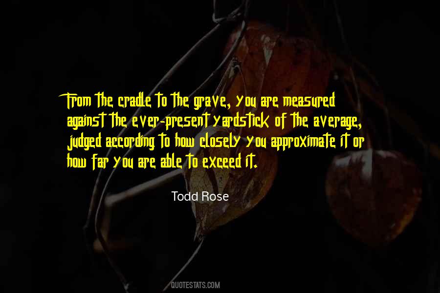 Cradle To The Grave Quotes #990232