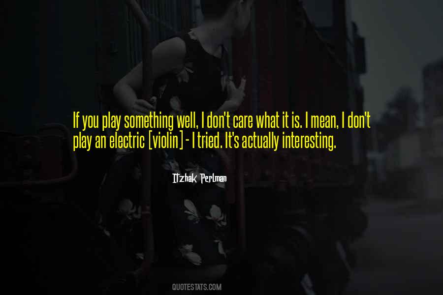 Well I Tried Quotes #488474