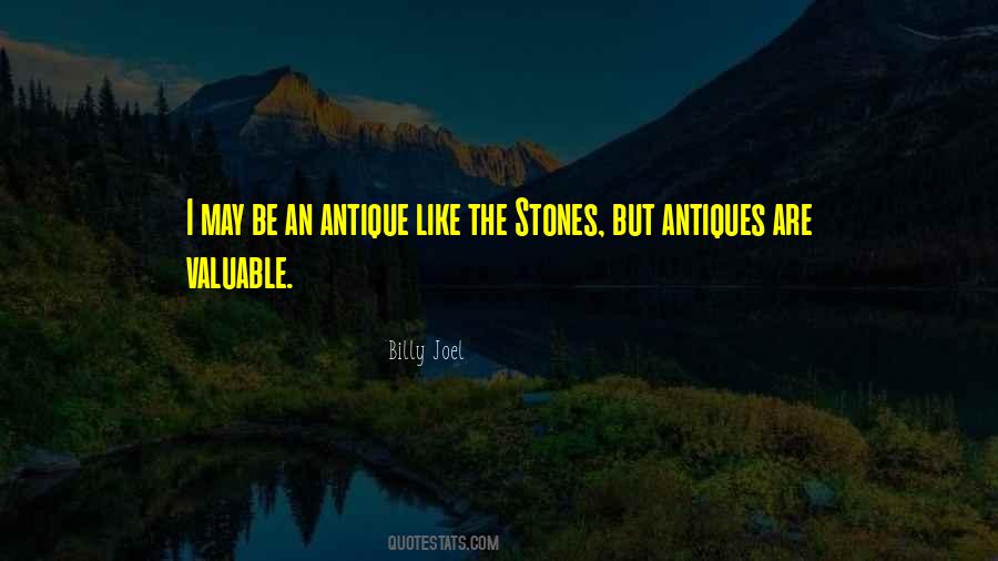 The Most Valuable Antiques Quotes #957553