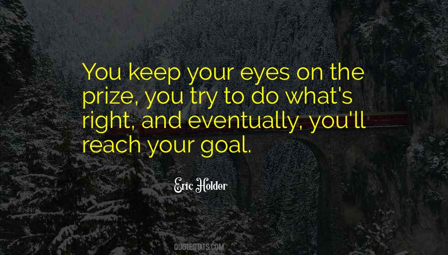 Keep Your Eyes Quotes #193994