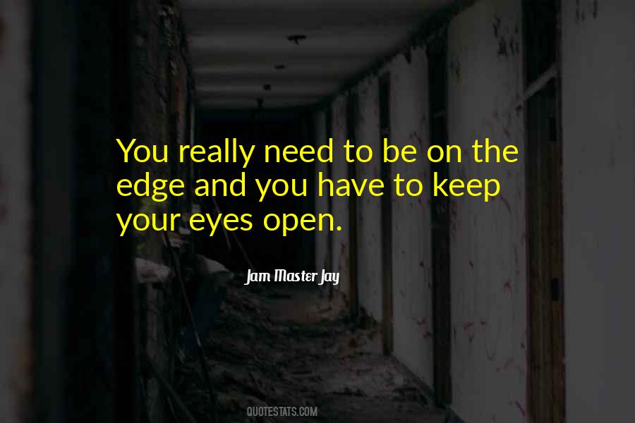 Keep Your Eyes Quotes #393338