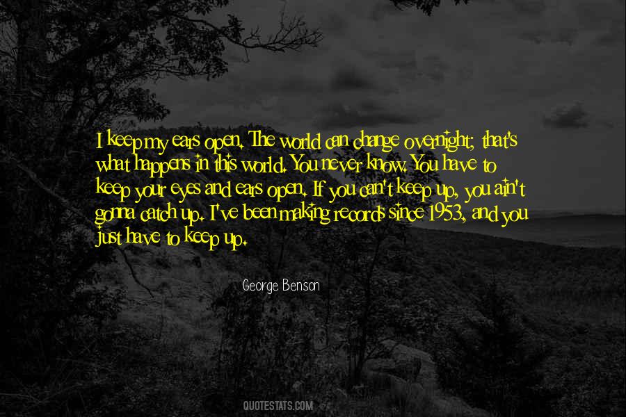 Keep Your Eyes Quotes #462750