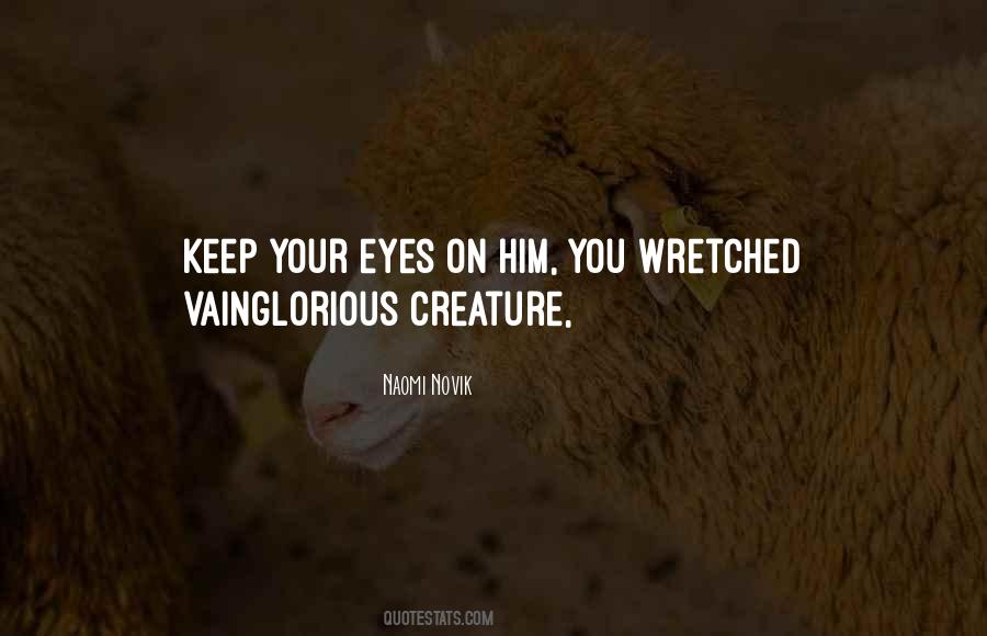 Keep Your Eyes Quotes #839749