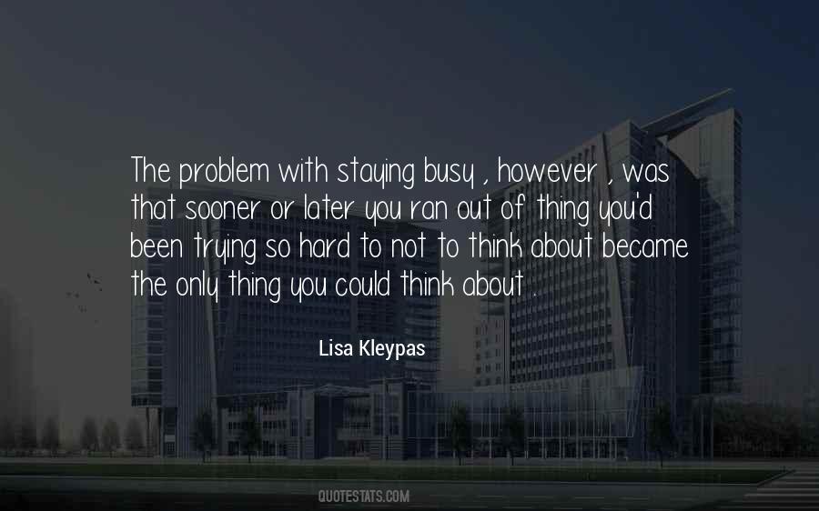 Not Sooner Or Later Quotes #1570759