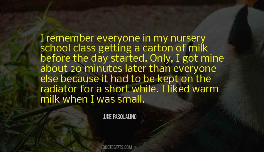 When I Was Small Quotes #1370858