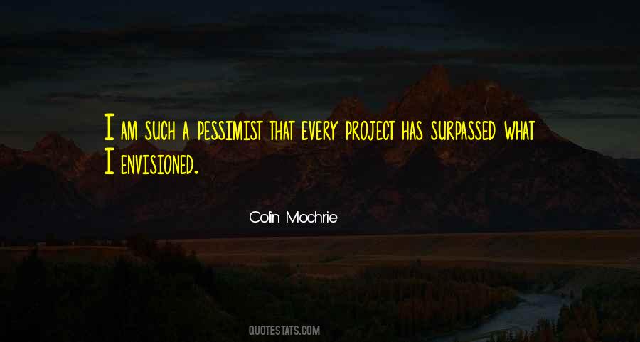 A Pessimist Quotes #128399