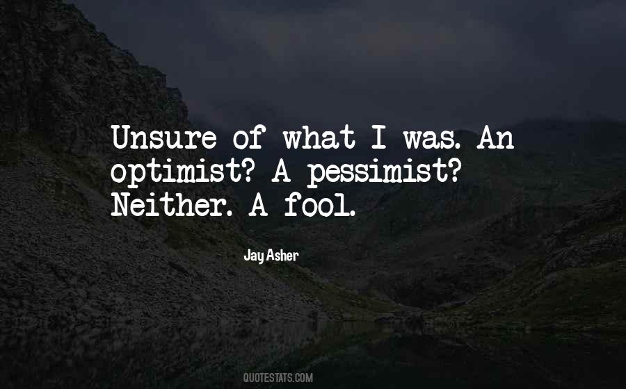 A Pessimist Quotes #19584