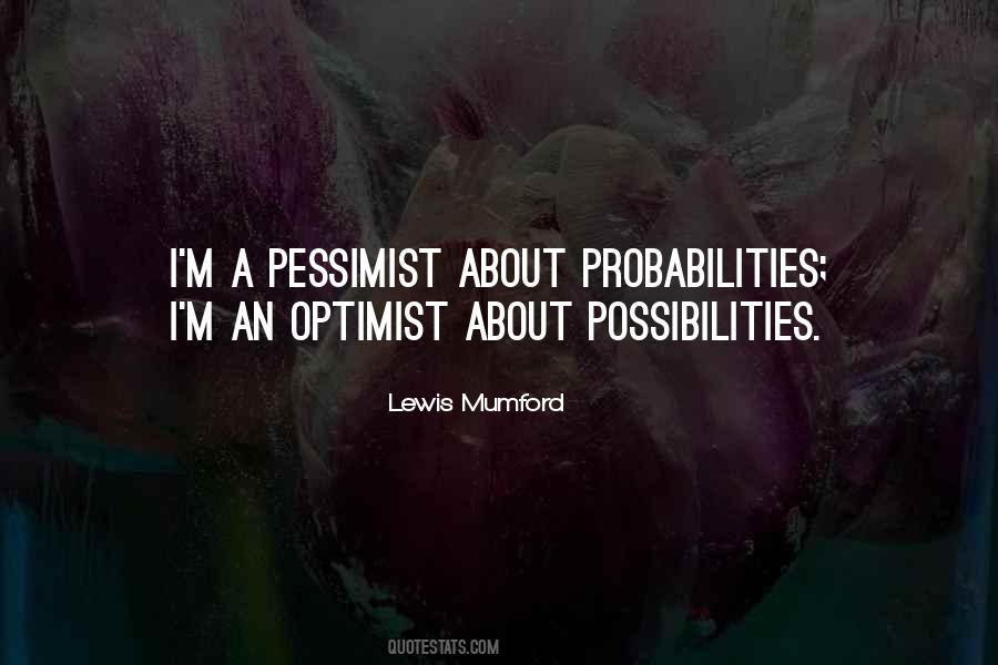 A Pessimist Quotes #567802
