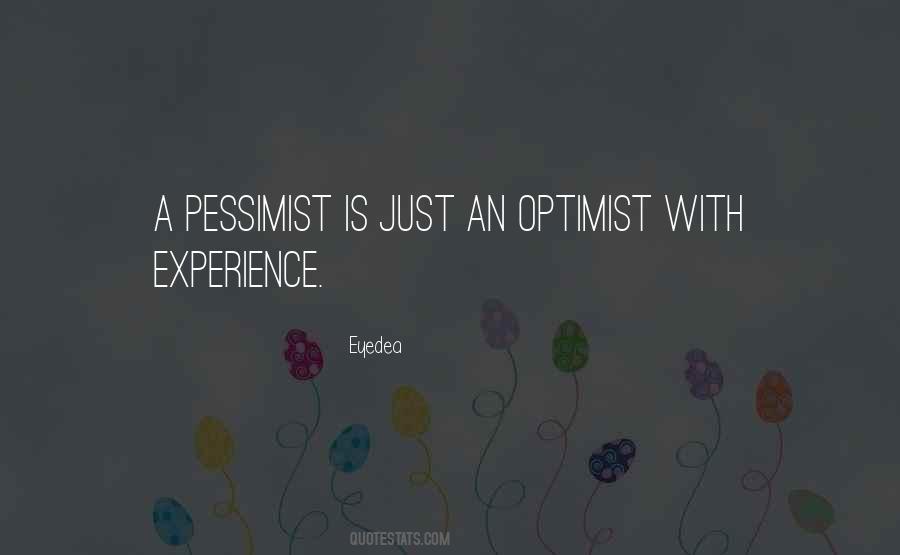 A Pessimist Quotes #645672