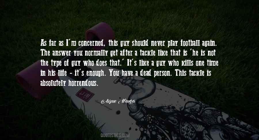 Life Football Quotes #28324