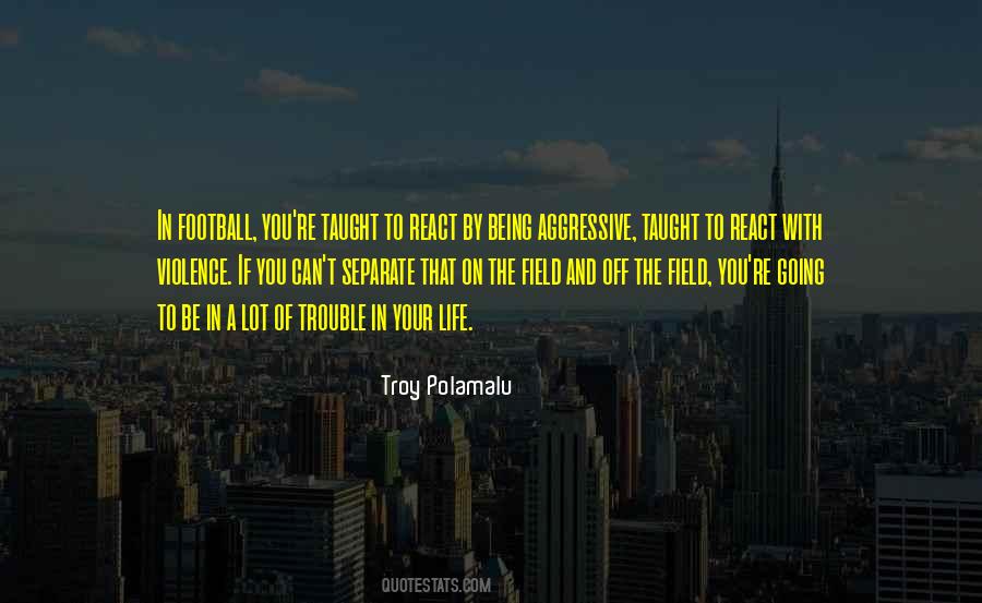 Life Football Quotes #359201