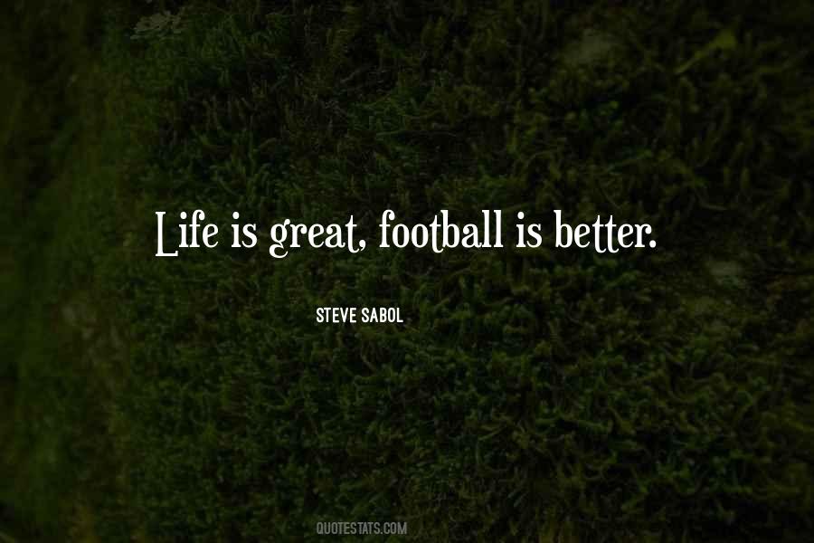 Life Football Quotes #599018