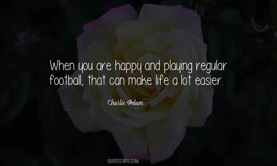 Life Football Quotes #675928