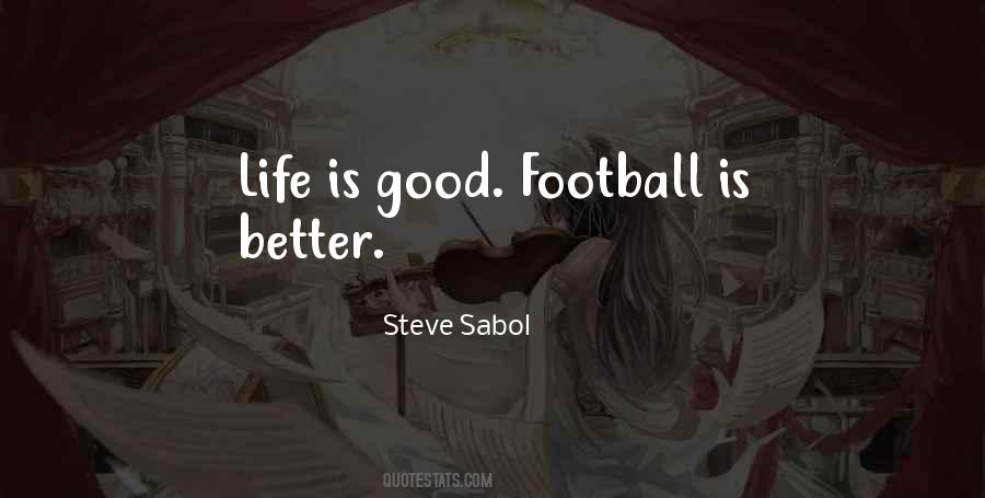 Life Football Quotes #70988