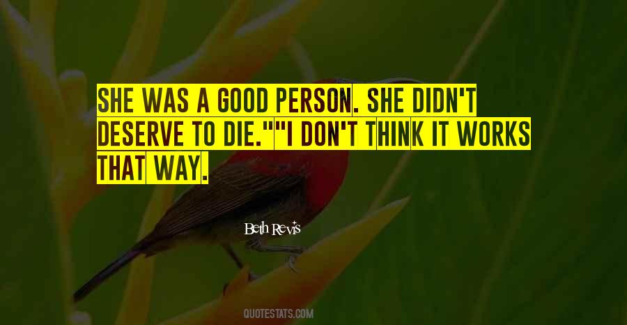 I Was A Good Person Quotes #1433683
