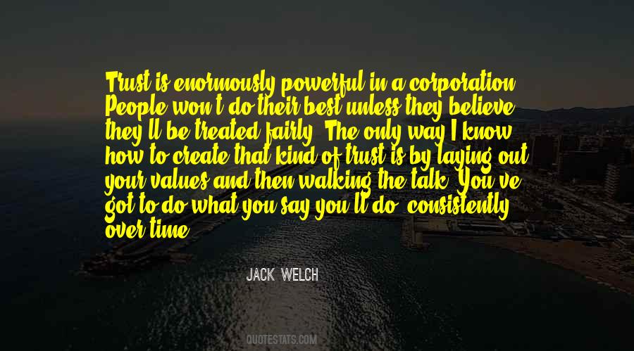 The Way You Talk To People Quotes #1319026