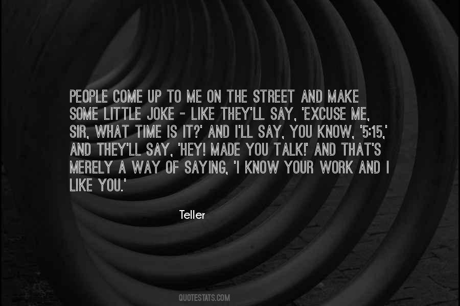 The Way You Talk To People Quotes #1820041