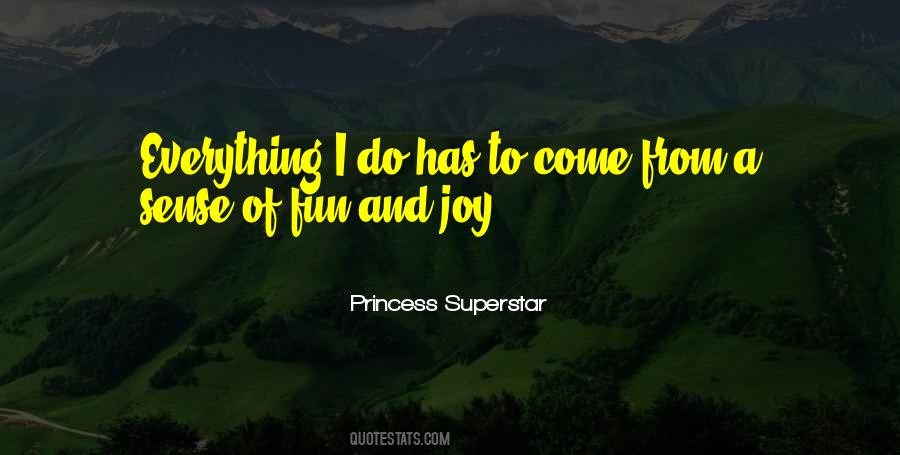 Joy And Fun Quotes #1186398