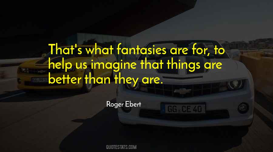 Ebert Quotes #314850