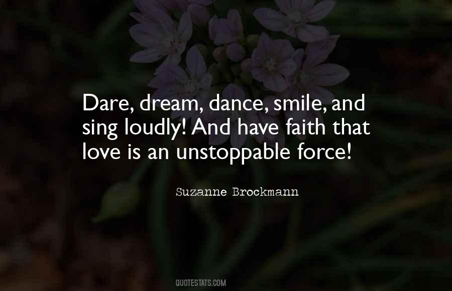 Smile Dream Love Quotes #1024949