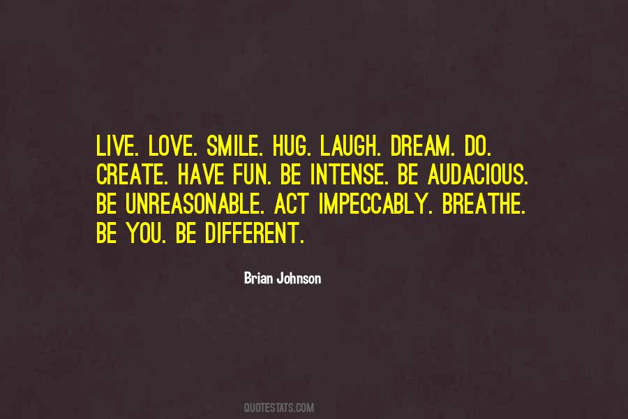 Smile Dream Love Quotes #1351174