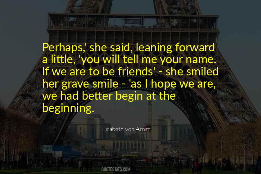Begin At The Beginning Quotes #244143