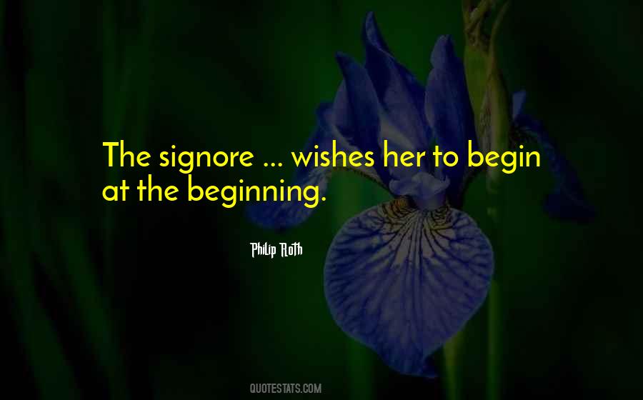 Begin At The Beginning Quotes #385799