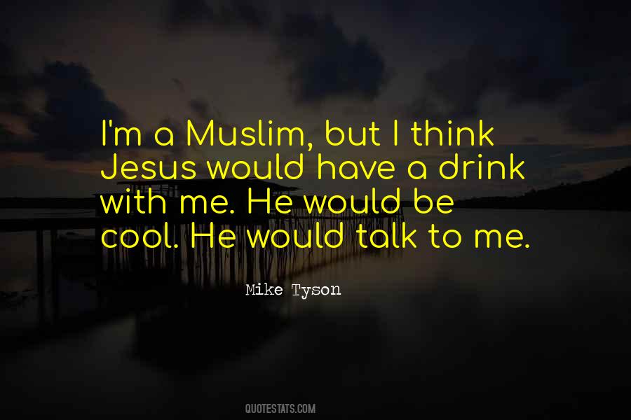 A Muslim Quotes #1852529