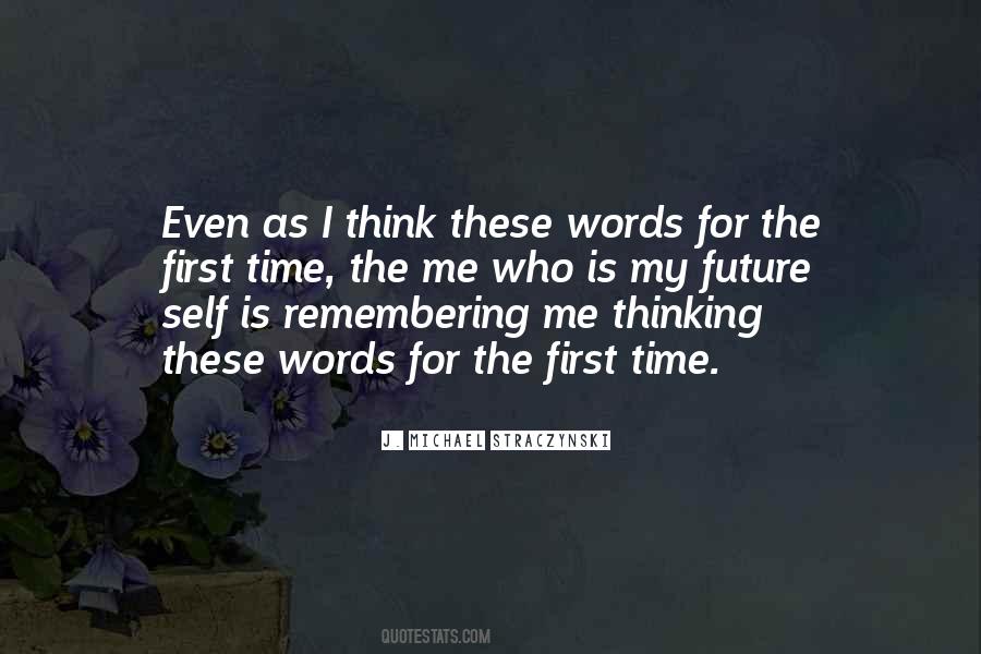 Remembering The Future Quotes #1231823