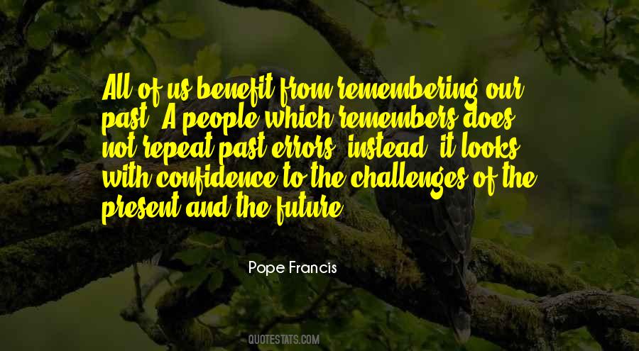 Remembering The Future Quotes #1562864