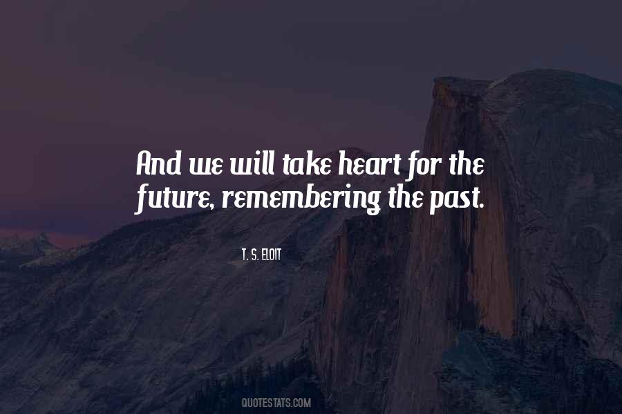 Remembering The Future Quotes #414797
