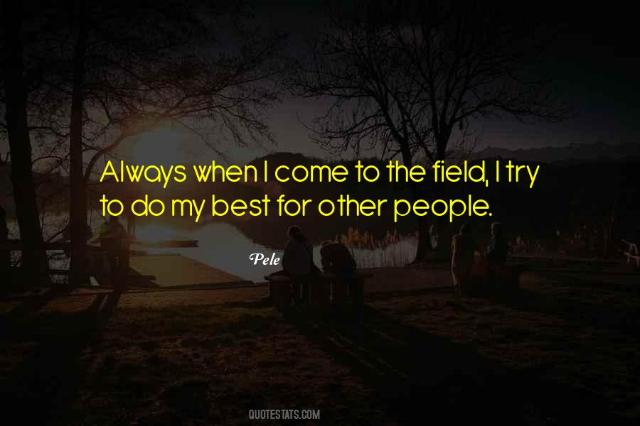 The Field Quotes #1686145