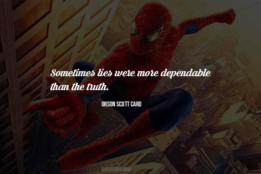 Truth Than Lies Quotes #1324670