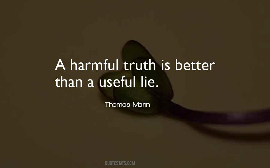 Truth Than Lies Quotes #407384