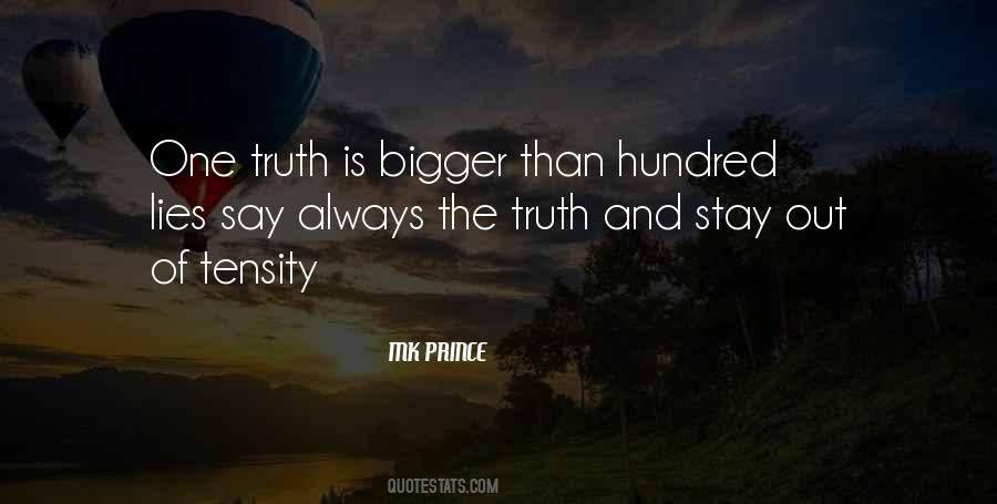 Truth Than Lies Quotes #615416