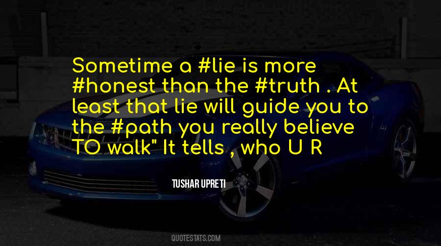 Truth Than Lies Quotes #620885