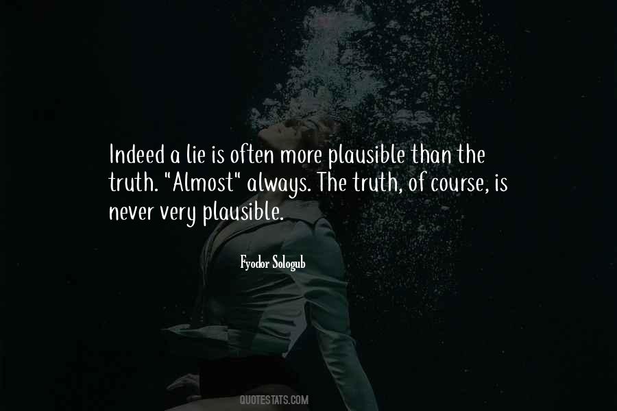 Truth Than Lies Quotes #643008