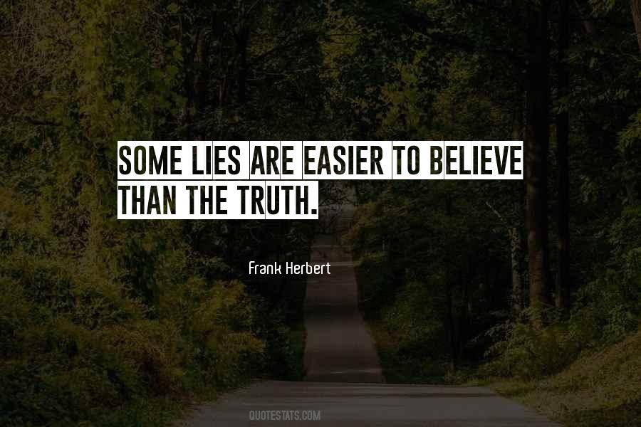 Truth Than Lies Quotes #720150